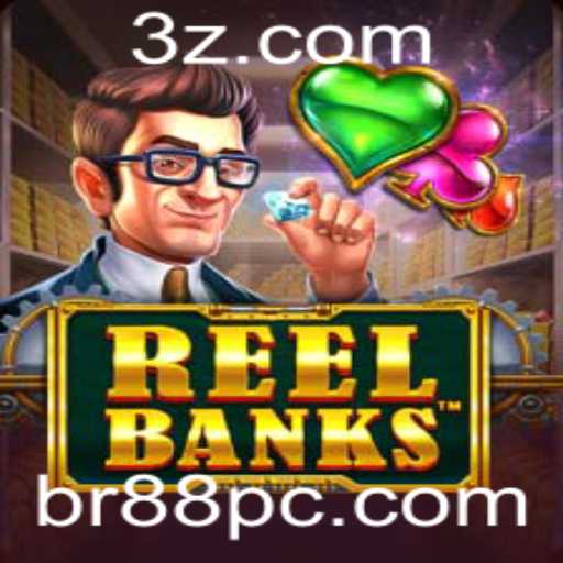 Explorando ReelBanks: O Jogo de Cassino que Revoluciona o Mundo do Br88